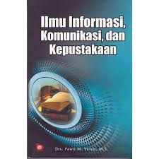Ilmu Informasi, Komunikasi, dan Keperpustakaan